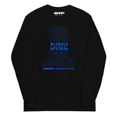 Dink Dreams Come True Men’s Long Sleeve Shirt