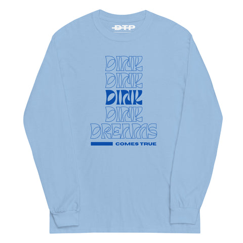 Dink Dreams Come True Men’s Long Sleeve Shirt