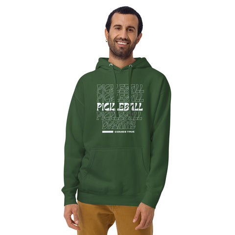 Pickleball Comes True Unisex Hoodie