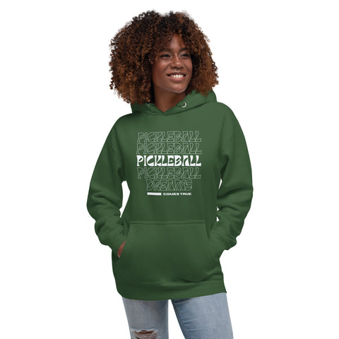 Pickleball Comes True Unisex Hoodie