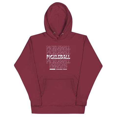 Pickleball Comes True Unisex Hoodie