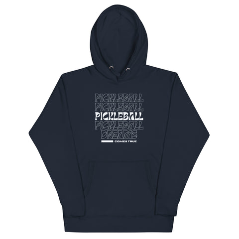 Pickleball Comes True Unisex Hoodie