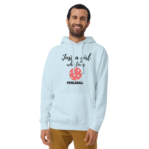 Just A Girl Who Loves Pickleball Unisex Hoodie