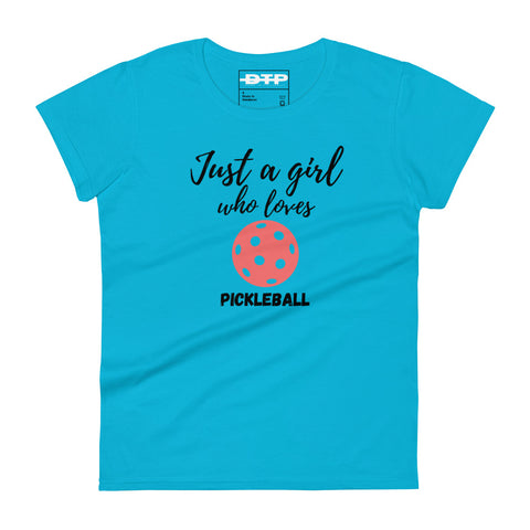 Just A Girl Who Loves Pickleball Women's Short Sleeve T-Shirt