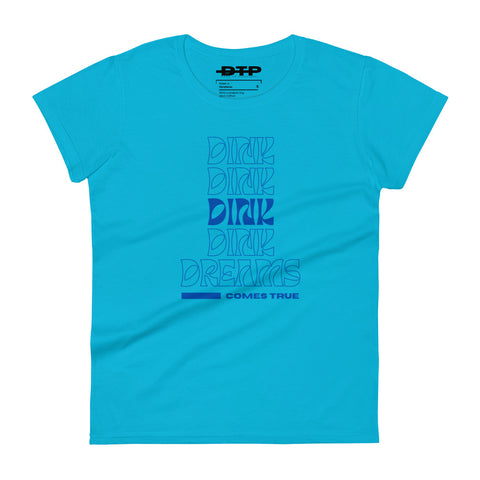 Dink Dreams Come True Women's Short Sleeve T-Shirt