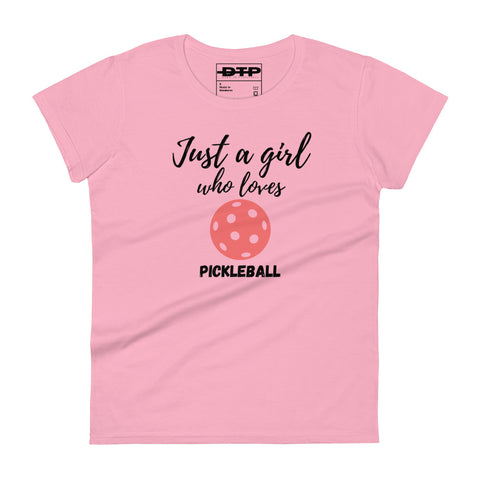 Just A Girl Who Loves Pickleball Women's Short Sleeve T-Shirt