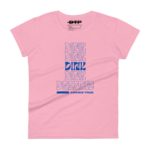 Dink Dreams Come True Women's Short Sleeve T-Shirt