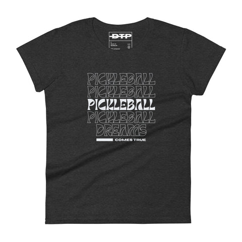Pickleball Comes True Women's Short Sleeve T-Shirt