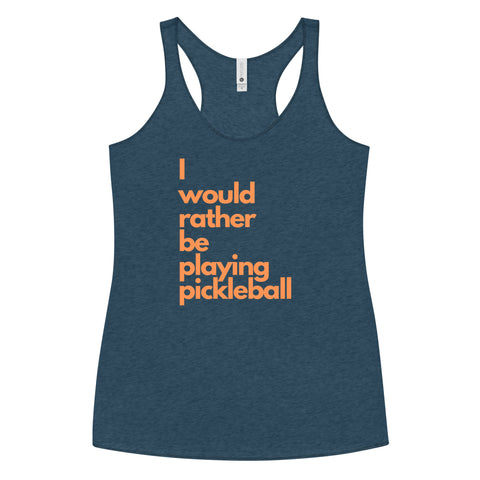 I Would Rather Be Playing Pickleball Women's Racerback Tank Top