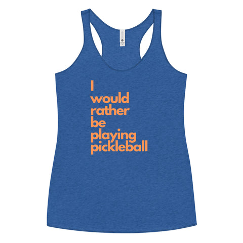 I Would Rather Be Playing Pickleball Women's Racerback Tank Top